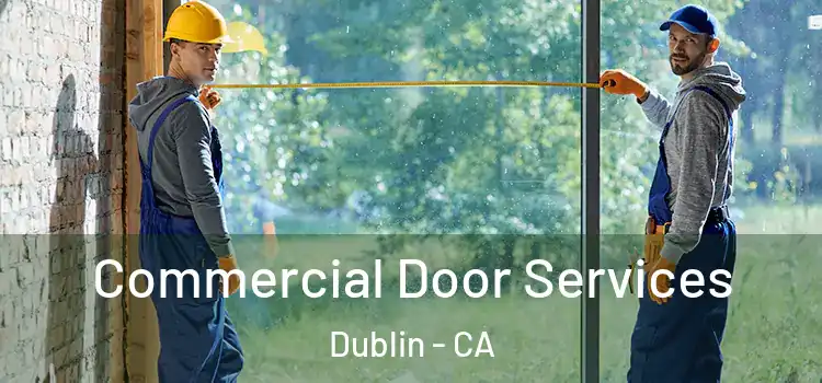 Commercial Door Services Dublin - CA