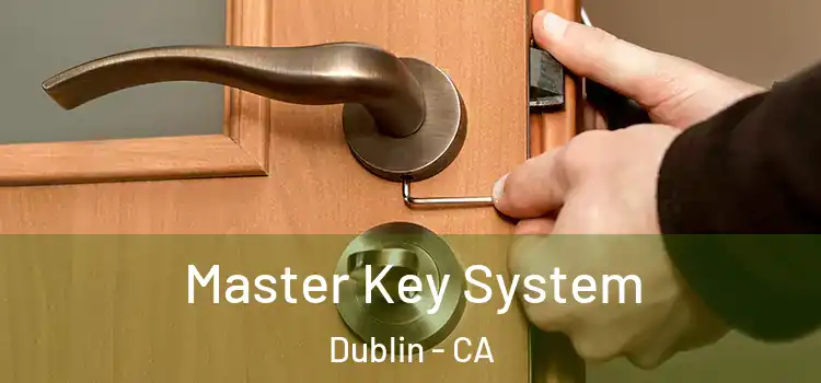 Master Key System Dublin - CA
