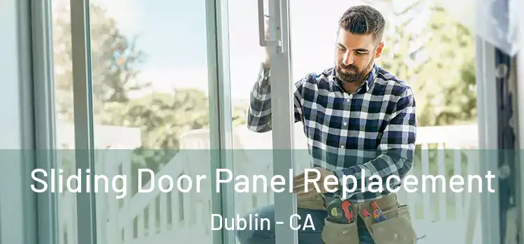  Sliding Door Panel Replacement Dublin - CA