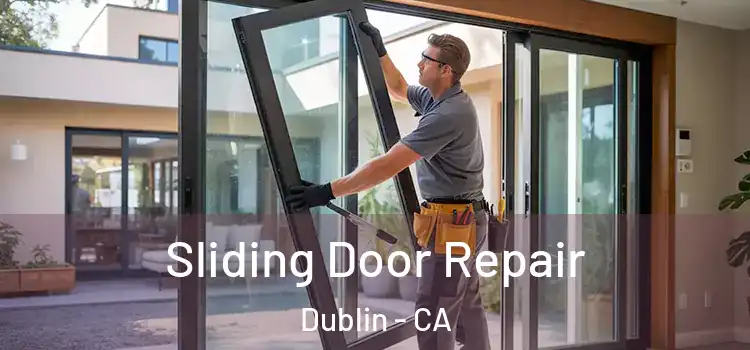 Sliding Door Repair Dublin - CA